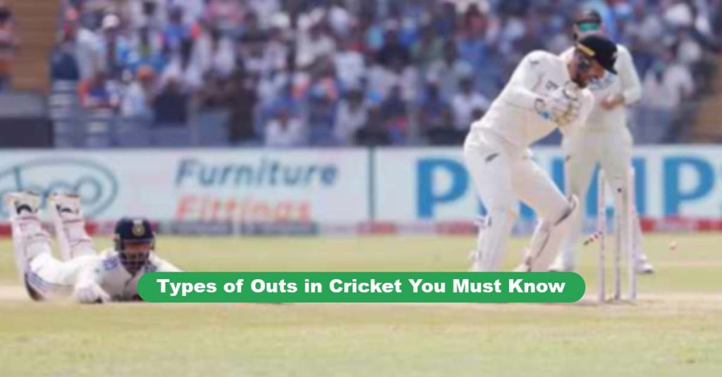 Types of Outs in Cricket